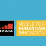 GSMA MOBILE FOR HUMANITARIAN INNOVATION