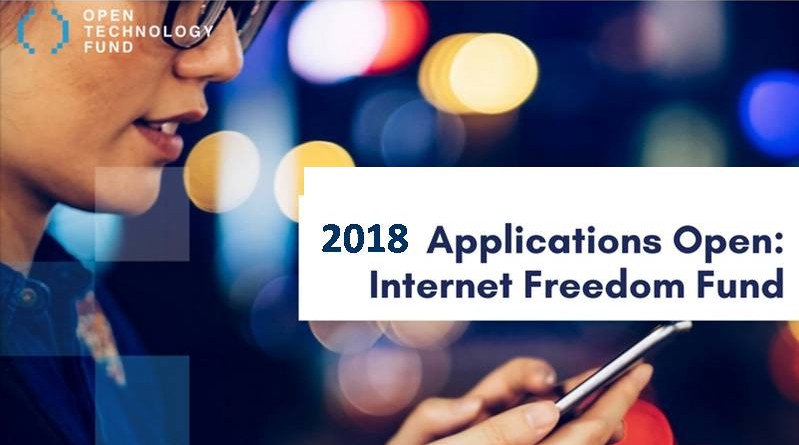 INTERNET FREEDOM FUND 2018 APPLICATIONS OPEN