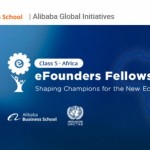 Alibaba Group eFounders Class 7 – Africa Fellowship Program 2019