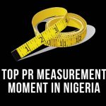 top pr measurement moment in nigeria