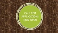 CALL FOR APPLICATIONS NOW OPEN