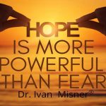 Hope is More Powerful than Fear