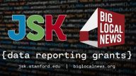 JSK-Big Local News Data Reporting Grants 2020 for Journalists worldwide