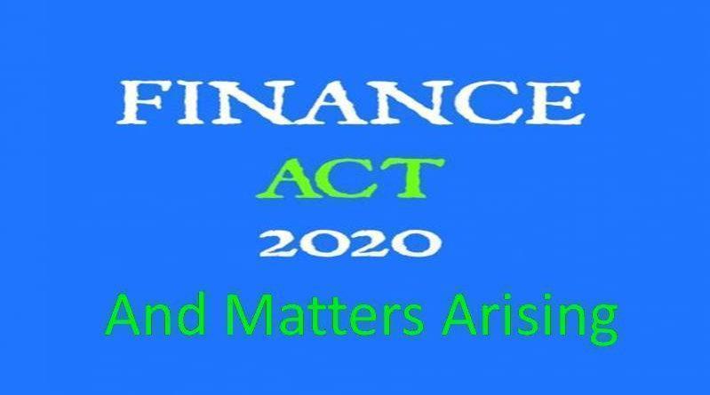 The finance act 2020 and matters arising