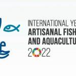 International Year of Artisanal Fisheries and Aquaculture (IYAFA 2022)