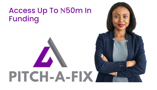 Access up to N50m in Funding in the Pitch-A-Fix competition for Women Entrepreneurs