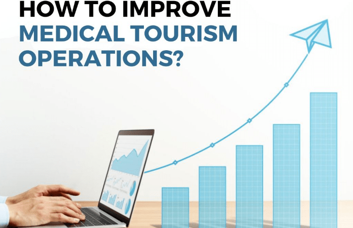 how to improve medical tourism operations