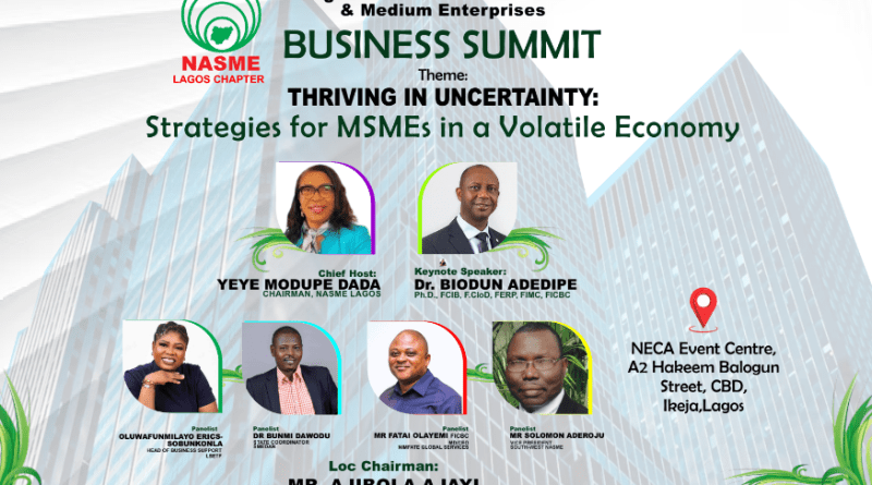 NASME Lagos MSME Summit - Thriving in Uncertainty, Strategies for MSMEs in a Volatile Economy