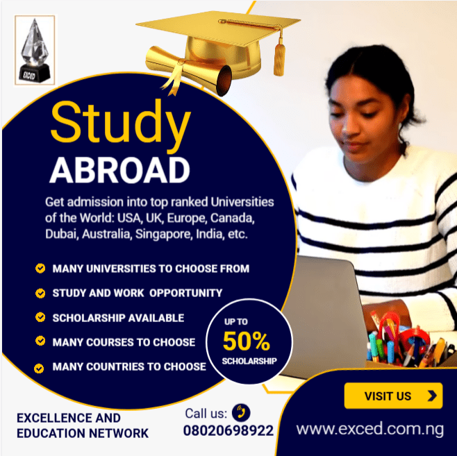 STUDY ABROAD AND OVERSEAS ADMISSIONS THROUGH EXCELLENCE AND EDUCATION NETWORK - EXCED